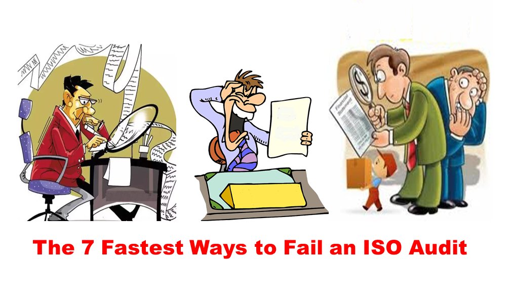 The 7 Fastest Ways to Fail an ISO Audit