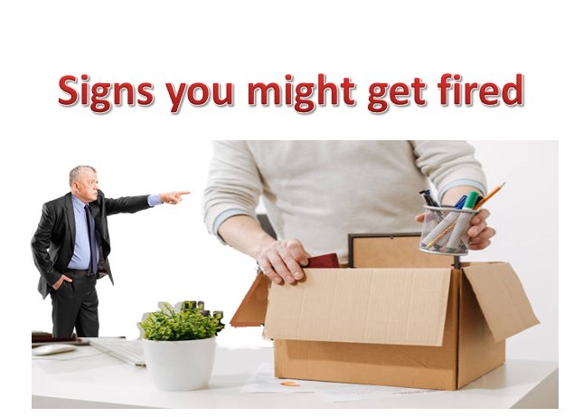 Signs you might get fired