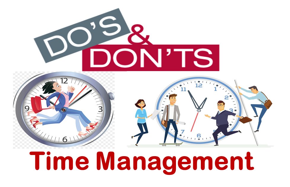 Do’s and Don’ts: How to Improve Your Time Management